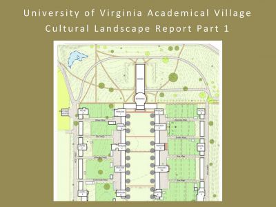 Academical Village Cultural Landscape Report (2013)