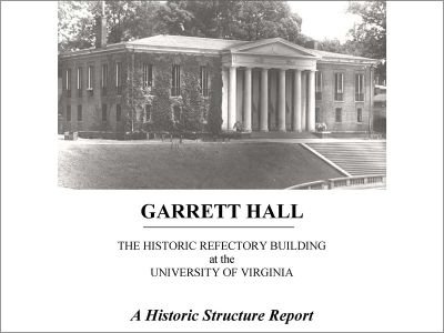 Garrett Hall Historic Structure Report (2009)