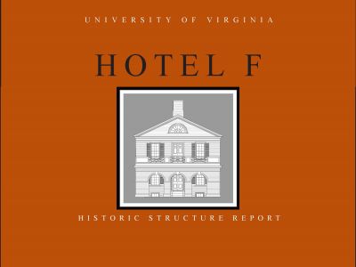 Hotel F Historic Structure Report (2013)
