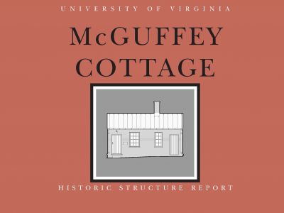 McGuffey Cottage  Historic Structure Report (2018)