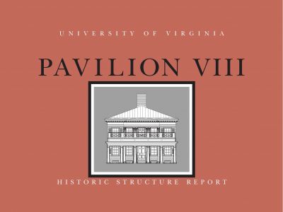 Pavilion VIII Historic Structure Report (2017)