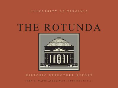 Rotunda Historic Structure Report (2022)